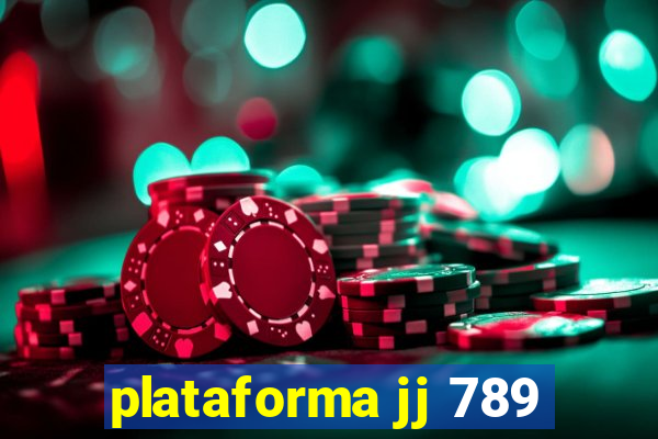 plataforma jj 789